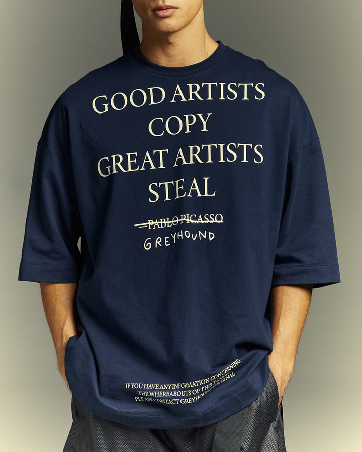 "GOOD ARTISTS COPY, GREAT ARTISITS STEAL" T-SHIRT